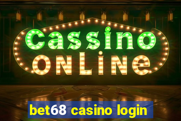 bet68 casino login